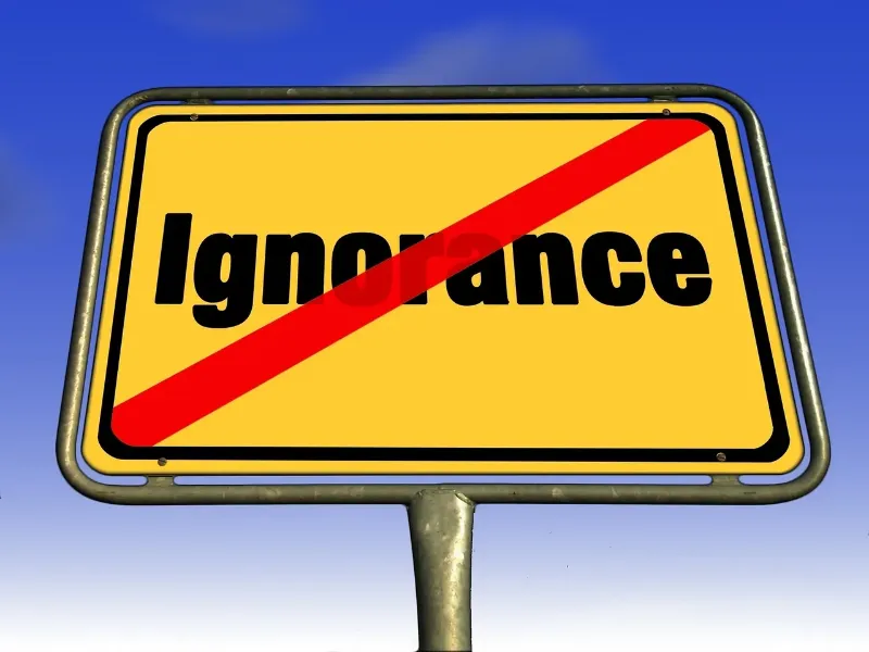 no ignorance sign